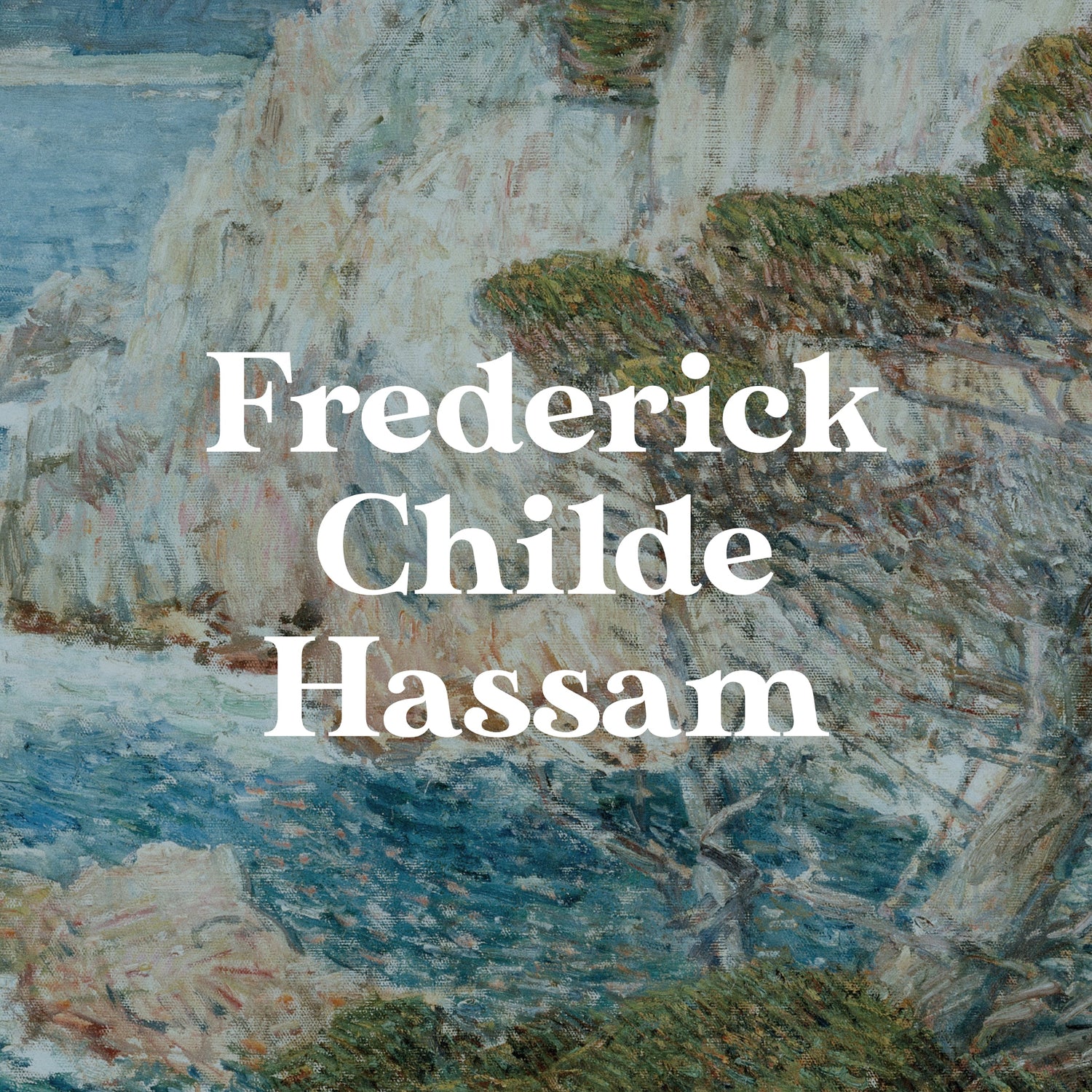 Frederick Childe Hassam | Pathos Studio