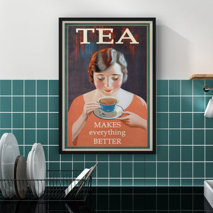 Tee macht alles besser – Vintage-Slogan-Poster